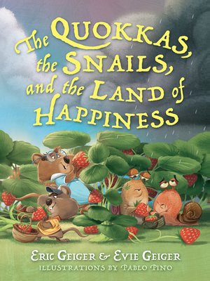 cover image of The Quokkas, the Snails, and the Land of Happiness